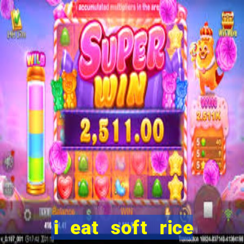 i eat soft rice in another world pt br cap 1